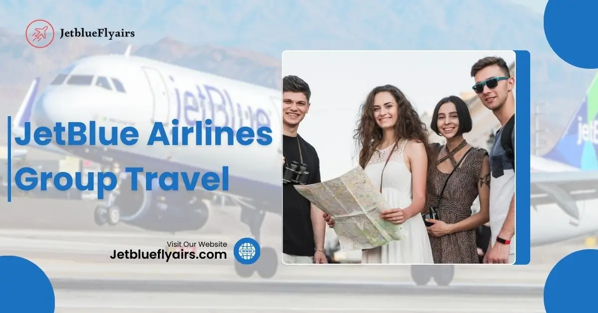 Jetblue Airlines Group Travel: Book Multiple Seats